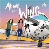 Podcast Above the Wing