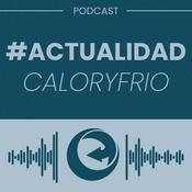 Podcast Actualidad Caloryfrio.com
