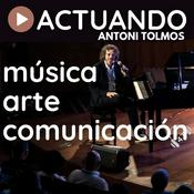 Podcast ACTUANDO. El podcast de Antoni Tolmos