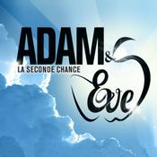 Podcast Adam et Eve - La seconde chance