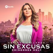 Podcast Adriana Gallardo Sin Excusas