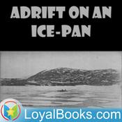 Podcast Adrift on an Ice-Pan by Sir Wilfred Grenfell