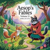 Podcast Aesop's Fables: Volume 11 - Tales for Young Minds (Fables 251-275)