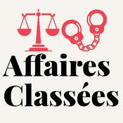 Podcast Affaires Classées