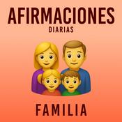 Podcast Afirmaciones Diarias - Familia