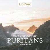 Podcast Age of the Puritans Volume 2, The by Various