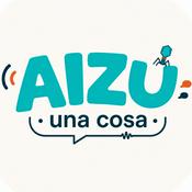Podcast AIZU, una cosa
