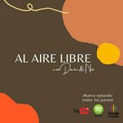Podcast Al aire libre con Dani & Noe