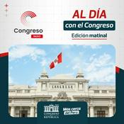 Podcast Al Día con el Congreso Matinal