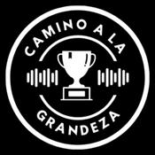 Podcast Camino a la Grandeza - Alejandro Martinez