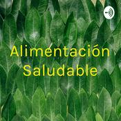 Podcast Alimentación Saludable