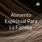 Podcast Alimento Espiritual Para La Familia