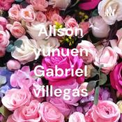 Podcast Alison yunuen Gabriel villegas