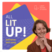 Podcast All Lit Up! A Podcast for the Creative Industries