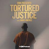 Podcast CNN Presents: Tortured Justice with Omar Jimenez