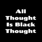 Podcast All Thought Is Black Thought