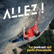 Podcast Allez ! Le podcast qui parle d'escalade