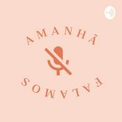 Podcast Amanhã falamos