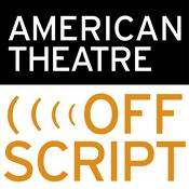 Podcast American Theatre Offscript
