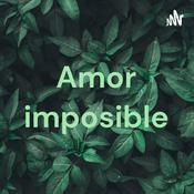 Podcast Amor imposible