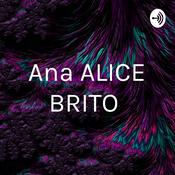 Podcast Ana ALICE BRITO