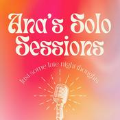 Podcast Ana's Solo Sessions