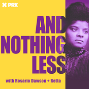 Podcast And Nothing Less: The Untold Stories of Women’s Fight for the Vote