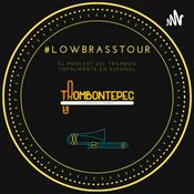 Podcast #LowBrassTour