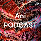 Podcast Ani PODCAST