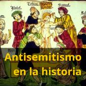 Podcast Antisemitismo en la historia
