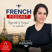 Podcast Apprends le français avec Madame à Paname (French Podcast)