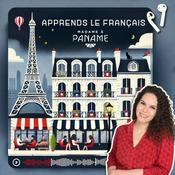 Podcast Apprends le français avec Madame à Paname (French)