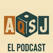 Podcast AQSJ - El podcast