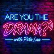 Podcast Are You The Drama?