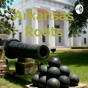 Podcast Arkansas Roots