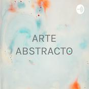 Podcast ARTE ABSTRACTO - ROBERTO CASTILLO.