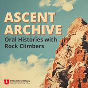 Podcast Ascent Archive: Oral Histories with Rock Climbers