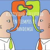 Podcast Asertividad y Felicidad en tiempos de pandemia