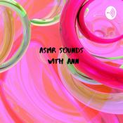 Podcast ASMR Sounds with Ann