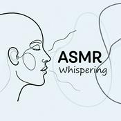 Podcast ASMR Whispering