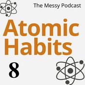 Podcast Atomic Habits: In Practice | Tools & Tactics for Real Change