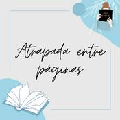 Podcast Atrapada entre páginas