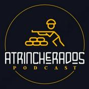Podcast Atrincherados Podcast