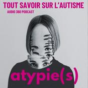 Podcast Atypie(s), tout savoir sur l'autisme