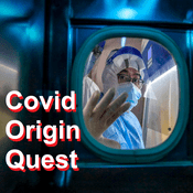 Podcast Audio: Covid Origin Quest + NEWS/VIEWS/NOVELS