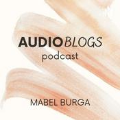 Podcast AUDIOBLOGS - MABEL BURGA