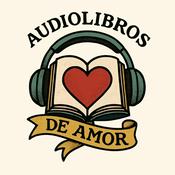 Podcast AudioLibros de Amor