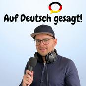 Podcast Auf Deutsch gesagt!