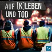 Podcast Auf (K)Leben und Tod - Wie weit wird die Letzte Generation gehen?