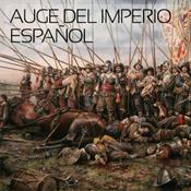 Podcast Auge del Imperio Español